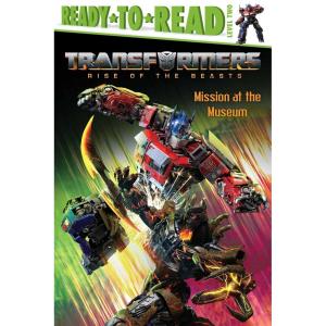 imageMission at the Museum ReadytoRead Level 2 Transformers Rise of the Beasts
